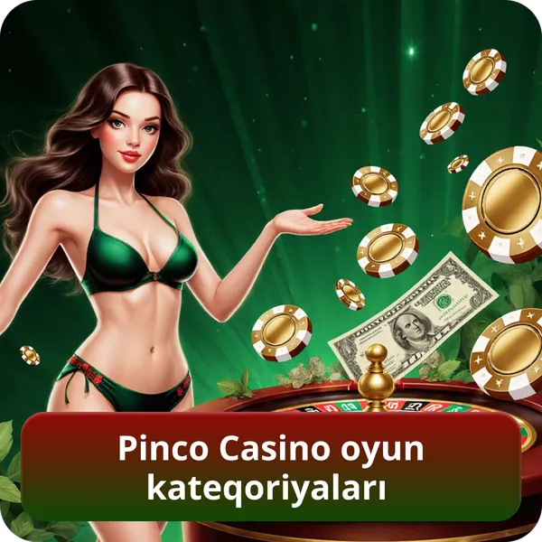 Pinco Casino oyun kateqoriyaları